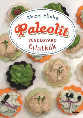 Paleolit vendégváró falatkák Mezei Elmira